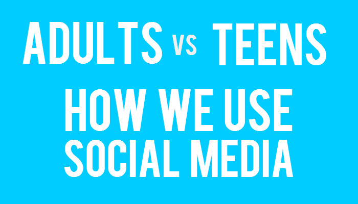 Adults vs Teens: How We Use Social Media